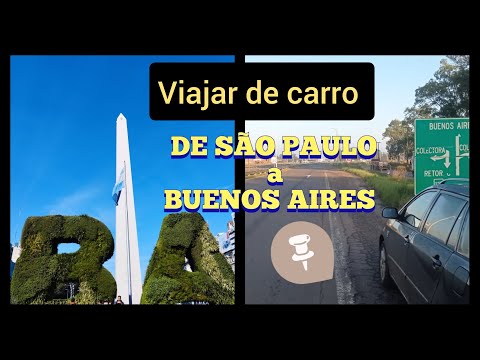 SÃO PAULO a BUENOS AIRES - Como viajar de carro até a Argentina. 